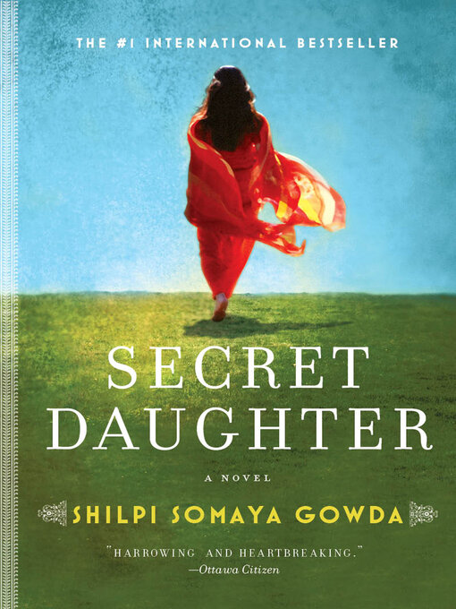 Title details for Secret Daughter by Shilpi Somaya Gowda - Wait list